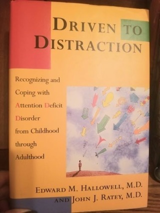 DRIVEN TO DISTRACTION [RECOGNIZING ADHD] - HARD COVER