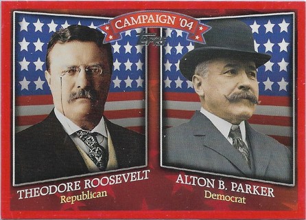 2008 Topps Historical Campaign Match-Ups #1904 Theodore Roosevelt/Alton B. Parker