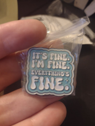 Everything's Fine Pin