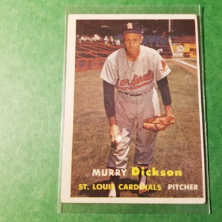 1957 - TOPPS EX- NRMT+ BASEBALL CARD NO. 71 - MURRY DICKSON - CARDINALS