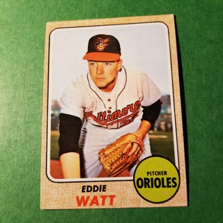 1968 - TOPPS EXMT - NRMT BASEBALL - CARD NO. 186 - EDDIE WATT - ORIOLES