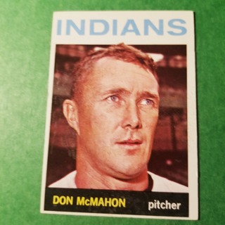 1964 - TOPPS BASEBALL CARD NO. 122 - DON McMAHON - INDIANS