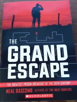 The Grand Escape: The Greatest Prison Breakout of the 20th Century