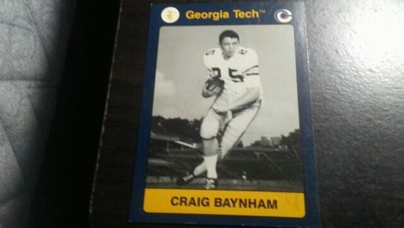 1991 COLLEGIATE COLLECTION CRAIG BAYNHAM GEORGIA TECH FOOTBALL CARD# 73