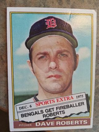 1976 TOPPS SPORTS EXTRA DAVE ROBERTS BENGALS BASEBALL CARD# 649T