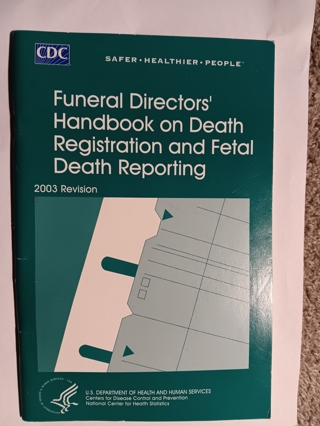 Funeral Director Handbook on Death And Fetal Reporting 