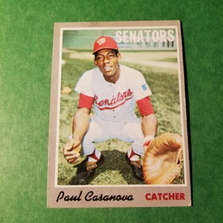 1970 - TOPPS BASEBALL CARD NO. 84 - PAUL CASANOVA- SENATORS