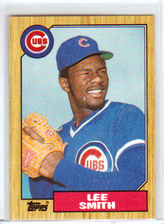 Lee Smith, 1987 Topps Card #23. Chicago Cubs HOFr, (L3)