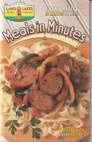 Soft Covered Recipe Book: Land O Lakes: Meals in Minutes