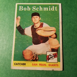 1958 - TOPPS BASEBALL CARD NO. 468 - BOB SCHMIDT - GIANTS