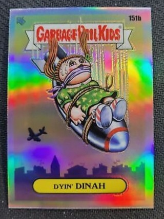Garbage Pail Kids CHROME Series 4 - Dyin Dinah #151b REFRACTOR