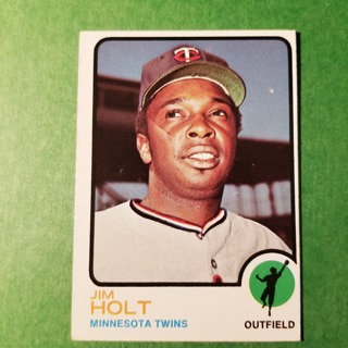 1973 - TOPPS BASEBALL CARD NO. 259 - JIM HOLT - TWINS