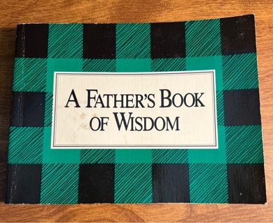 A Father’s Book of Wisdom by H Jackson Brown JR