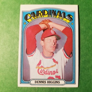 1972 - TOPPS BASEBALL CARD NO. 278 - DENNIS HIGGINS - CARDINALS