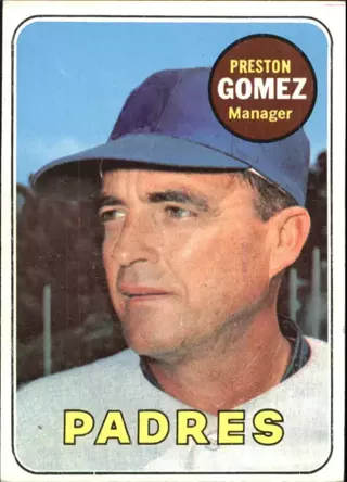 Preston Gomez - 1969 Topps #74 - EX condition - Padres manager