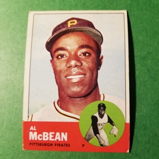 1963 TOPPS BASEBALL CARD # 387 - AL McBEAN - PIRATES