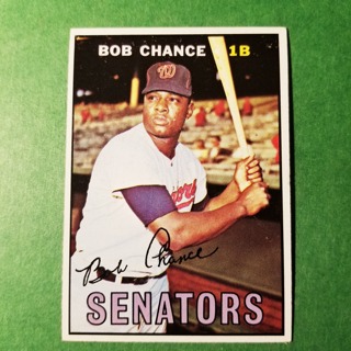 1967 - TOPPS BASEBALL CARD NO. 349 - BOB CHANCE - SENATORS - EXMT/NRMT/MT. - READ