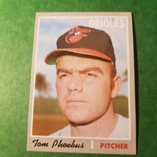 1970 - TOPPS BASEBALL CARD NO. 717 - TOM PHOEBUS - ORIOLES