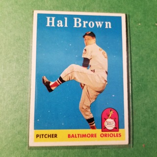 1958 - TOPPS EXMT - NRMT BASEBALL - CARD NO. 381 - HAL BROWN - ORIOLES