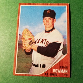 1962 - TOPPS BASEBALL CARD NO. 231 - ERNIE BOWMAN - GIANTS