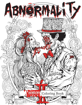 Abnormality #2: Haunting Visions Adult Coloring Book, Creepy, Spine-Chilling, Gorgeous Illustrations