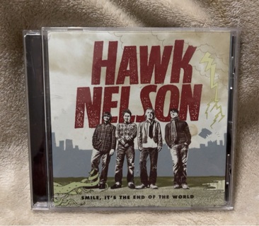 Hawk Nelson CD: Smile, It’s the End of the World 