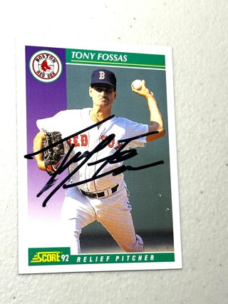 1992 Score #389 Tony Fossas Boston Red Sox Signed Card Autographed