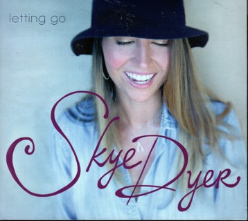 Letting Go - CD by Skye Dyer