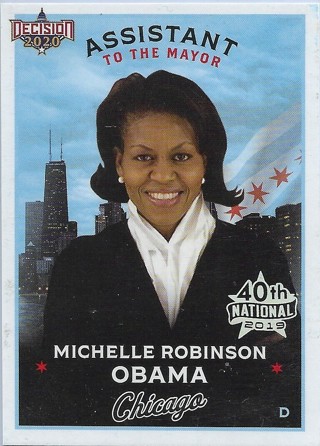 2019 Bench Warmer 40th National Decision 2020 #C10 Michelle Robinson Obama