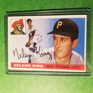 1955 TOPPS BASEBALL CARD - NO. 112 - NELSON KING - PIRATES - EXMT- NRMT.