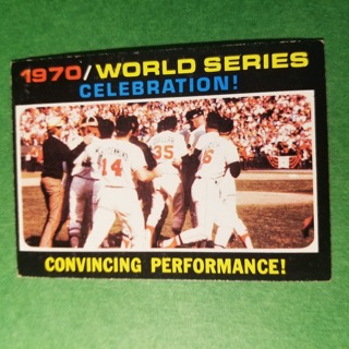 1971 Topps Vintage Baseball Card # 332 - 1970 WORLD SERIES CELEBRATION - EXMT/NRMT 