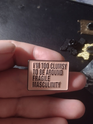 Fragile Masculinity Pin