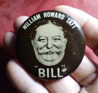 Vintage William Howard Taft BILL Pinback Campaign Button Pin Repro 2"