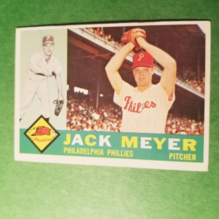 1960 - TOPPS BASEBALL CARD NO. 64 - JACK MEYER - PHILLIES