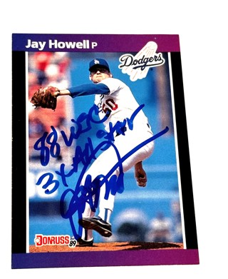 Jay Howell Signed 1989 Donruss #610   Dodgers-Inscriptions 3X All Star ,1988 World Series Champion