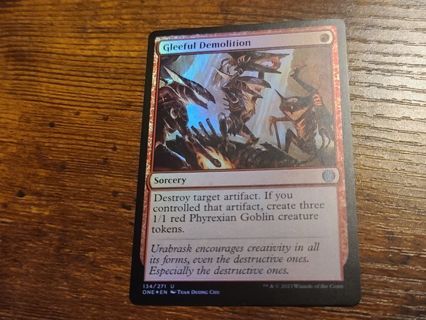 Magic the gathering mtg Gleeful Demolition foil card Phyrexia All Will Be One