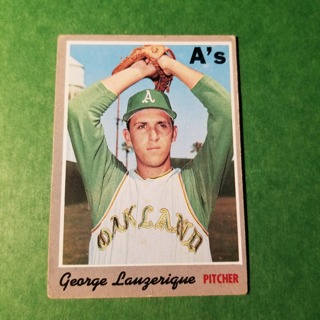 1970 - TOPPS BASEBALL CARD NO. 41 - GEORGE LAUZERIQUE - A'S