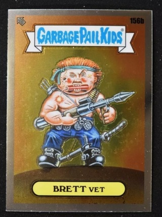 2021 Garbage Pail Kids CHROME Brett Vet #156b Series 4