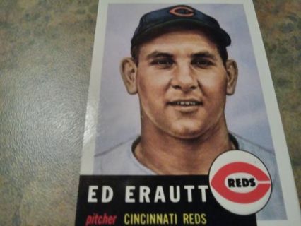 1953 TOPPS ARCHIVES ED ERAUTT CINCINNATI REDS BASEBALL CARD# 226