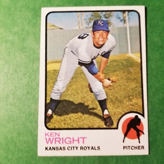 1973 - TOPPS BASEBALL CARD NO. 578 - KEN WRIGHT - ROYALS