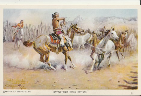 Vintage Unused Postcard: 1952 Trail's End: Navajo Wild Horse Hunters