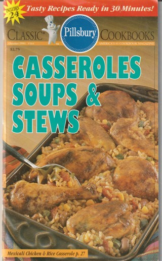 Soft Covered Recipe Book: Pillsbury: Casseroles Soups & Stews