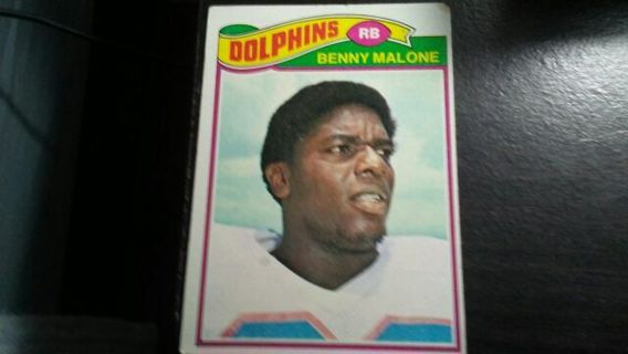 1977 TOPPS BENNY MALONE MIAMI DOLPHINS FOOTBALL CARD# 316