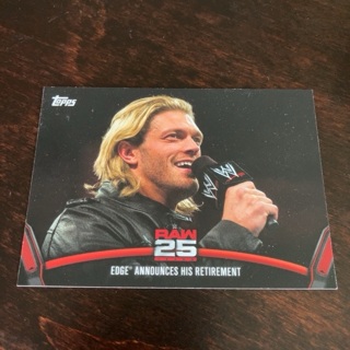 2018 Topps WWE Then Now Forever - 25 Years of Raw #RAW-36 Edge announces his retirement