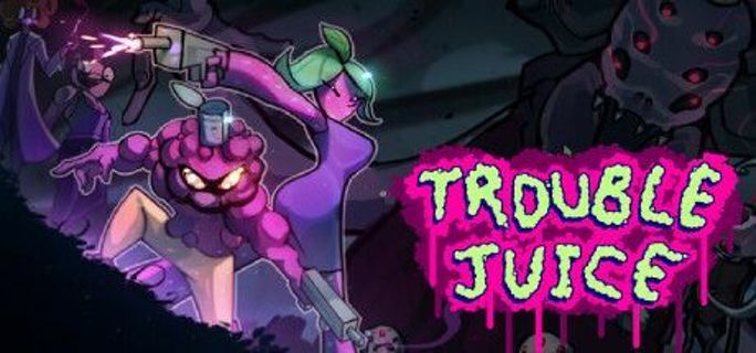 TROUBLE JUICE Steam Key