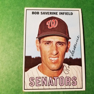 1967 - TOPPS BASEBALL CARD NO. 27 - BOB SAVERINE -SENATORS - EXMT/NRMT.