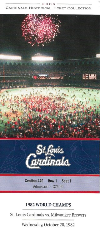 2006 St. Louis Cardinals Historical Ticket Collection 1982 World Champs Issued 6/17/06