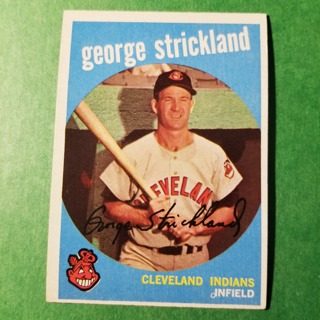 1959 - TOPPS BASEBALL CARD NO. 207 - GEORGE STRICKLAND - INDIANS - SHARP