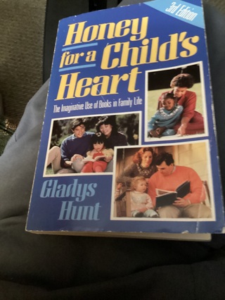 HONEY FOR A CHILD’S HEART by GLADYS HUNT