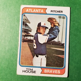 1974 - TOPPS EXMT - NRMT BASEBALL - CARD NO - 164 - TOM HOUSE - BRAVES